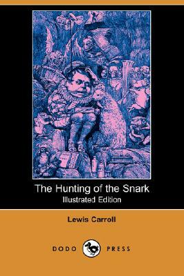 The Hunting of the Snark by Lewis Carroll