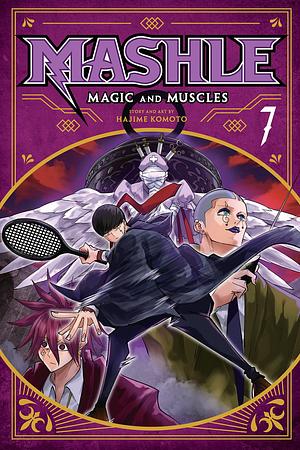 Mashle: Magic and Muscles, Vol. 7: Mash Burnedead And The Rampaging Serve by Hajime Komoto, Hajime Komoto