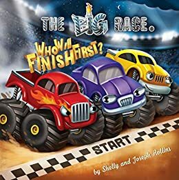 The Big Race. Who will Finish First!: An exciting story of small monster trucks competing to win a race and be awarded the famous Challenge Cup. by Shelly Rollins