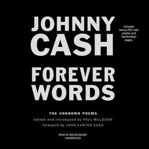 Forever Words: The Unknown Poems by Johnny Cash