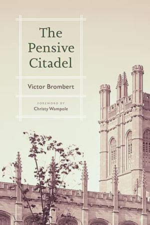 The Pensive Citadel by Victor Brombert