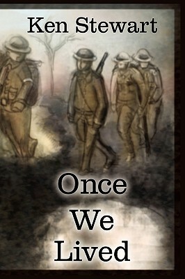 Once We Lived by Ken Stewart