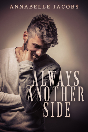 Always Another Side by Annabelle Jacobs