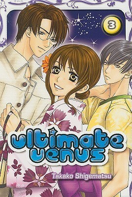 Ultimate Venus, Volume 3 by Takako Shigematsu