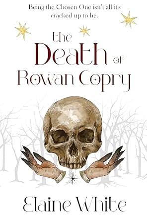 The Death of Rowan Copry by Elaine White