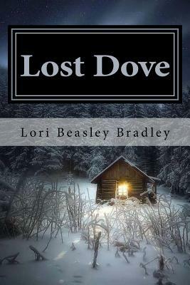 Lost Dove by Lori Beasley Bradley