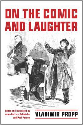 On the Comic and Laughter by Vladimir Propp