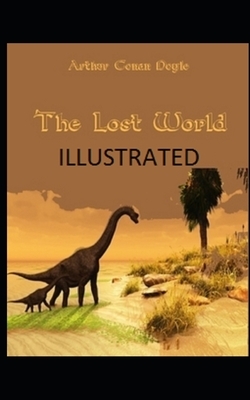 The Lost World Illustrated by Arthur Conan Doyle