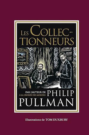 Les Collectionneurs by Philip Pullman