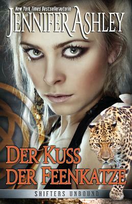 Der Kuss der Feenkatze by Jennifer Ashley