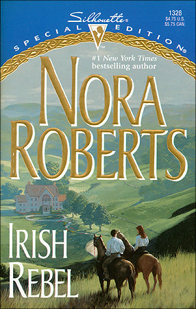 Irish Rebel by Nora Roberts