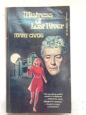 Mistress of Lost River by Mary Craig