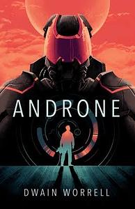 Androne by Dwain Worrell