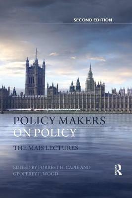 Policy Makers on Policy: The Mais Lectures by 