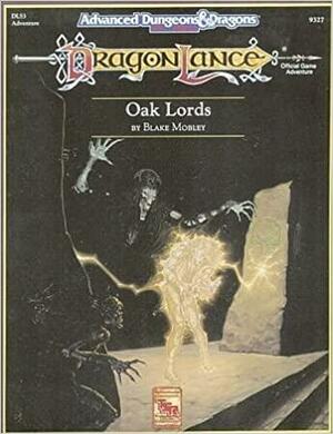 Oak Lords by Blake Mobley