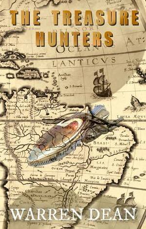 The Treasure Hunters (Treasure Hunters, #1) by Warren Dean