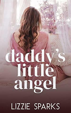 Daddy's Little Angel by Lizzie Sparks