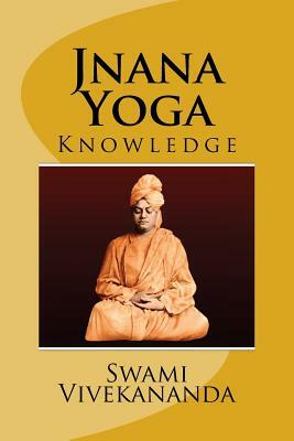 Jnana Yoga (Eglish) Edition by Swami Vivekananda