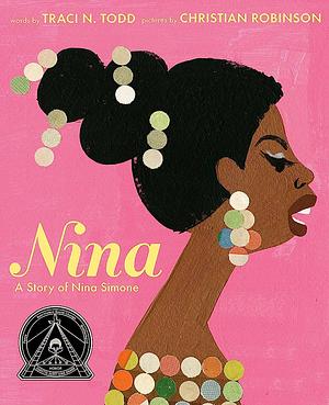 Nina: A Story of Nina Simone by Traci N. Todd
