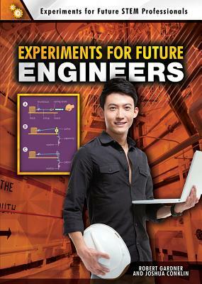 Experiments for Future Engineers by Robert Gardner