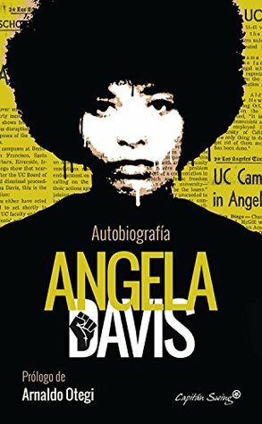 Angela Davis: Autobiografía by Angela Y. Davis