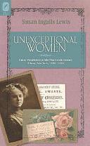 Unexceptional Women: Female Proprietors in Mid-nineteenth-century Albany, New York, 1830-1885 by Susan Ingalls Lewis