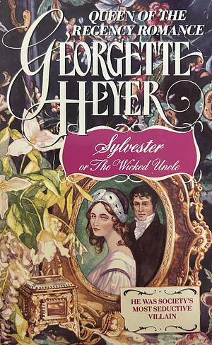 Sylvester by Georgette Heyer