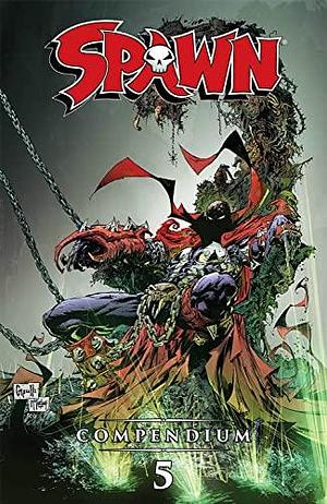 Spawn, Compendium 5 by Will Carlton, Todd McFarlane, Todd McFarlane, Jonathan Goff