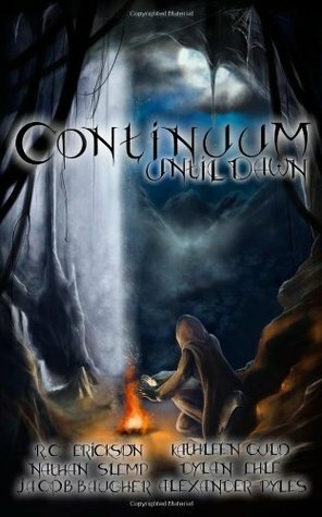 Continuum: Until Dawn (Volume 2) by Nathan Slemp, Alexander Pyles, Levente Rückert, Jacob Baugher, Emma Lipnicki, Dylan Ehle, Kathleen Gulo, R.C. Erickson