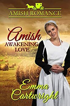 Amish Awakening Love by Emma Cartwright