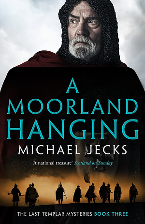 A Moorland Hanging by Michael Jecks