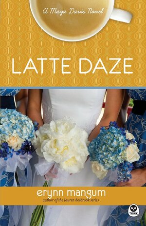 Latte Daze by Erynn Mangum