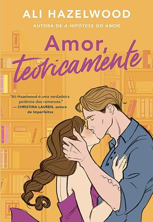 Amor, teoricamente by Ali Hazelwood