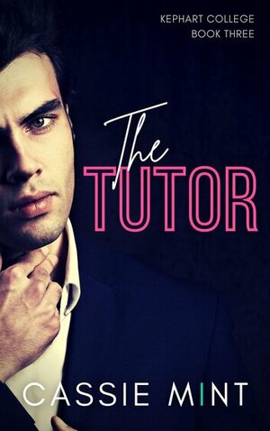 The Tutor by Cassie Mint