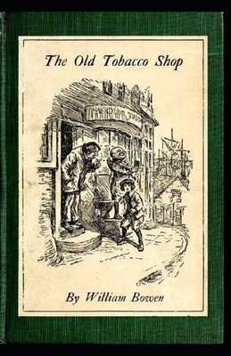 The Old Tobacco Shop Illustrated by William Bowen