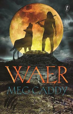 Waer by Meg Caddy