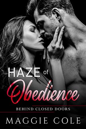 Haze of Obedience by Maggie Cole