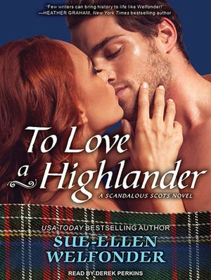 To Love a Highlander by Sue-Ellen Welfonder, Derek Perkins