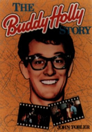 The Buddy Holly Story by John Tobler