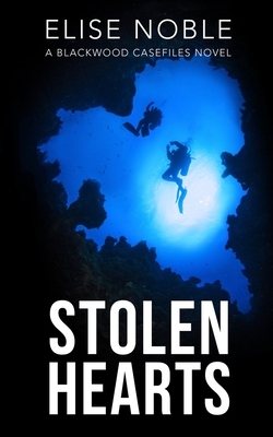 Stolen Hearts by Elise Noble