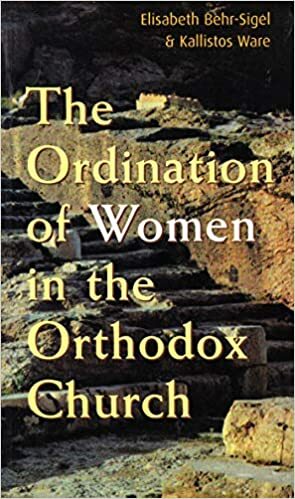 The Ordination of Women in the Orthodox Church by Kallistos Ware, Elisabeth Behr-Sigel