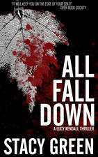 All Fall Down by Stacy Green