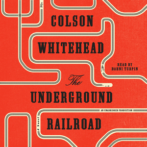 The Underground Railroad (Oprah's Book Club) by Colson Whitehead