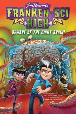 Beware of the Giant Brain!, Volume 4 by Mark Young