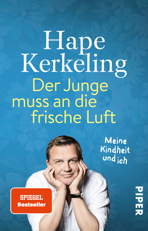 Der Junge muss an die frische Luft: Meine Kindheit und ich by Hape Kerkeling