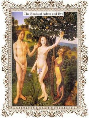 The Books of Adam and Eve by R.H. Charles, E.C. Marsh