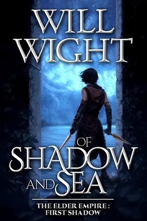 Of Shadow and Sea by Will Wight