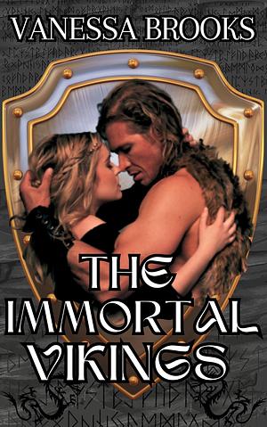 The Immortal Vikings by Susan Williams, Vanessa Brooks, Vanessa Brooks
