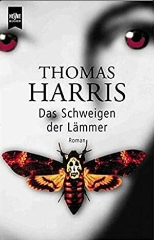 Das Schweigen der Lämmer by Thomas Harris