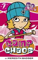 Camp Chaos by Meredith Badger, Ash Oswald